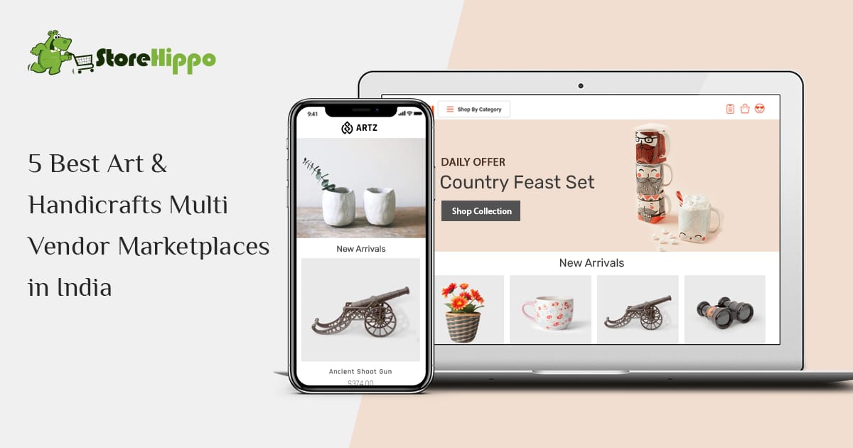 Top 5 Art & Handicrafts Multi Vendor Marketplaces in India | StoreHippo