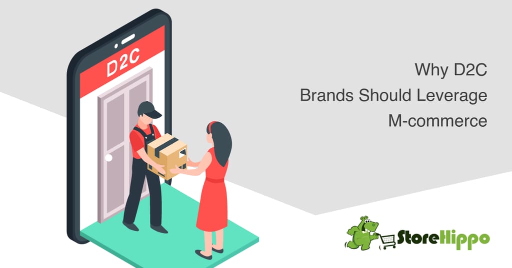 Why D2C Businesses Should Adopt M-Commerce Approach For Success