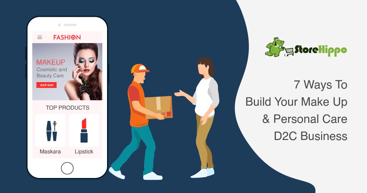 How to Pivot Your Makeup And Personal Care Business To D2C | StoreHippo