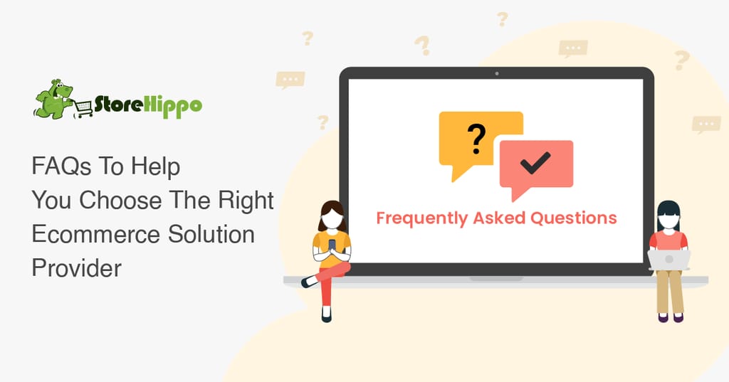 10-faq-enterprise-ecommerce-brands-should-ask-from-their-ecommerce-solution-provider