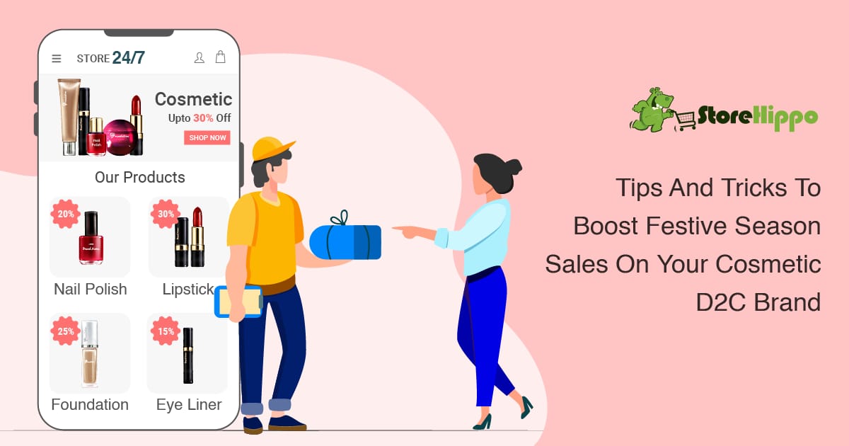 How To Maximize Festive Season Sales On Your Cosmetic D2C Brand Website | StoreHippo