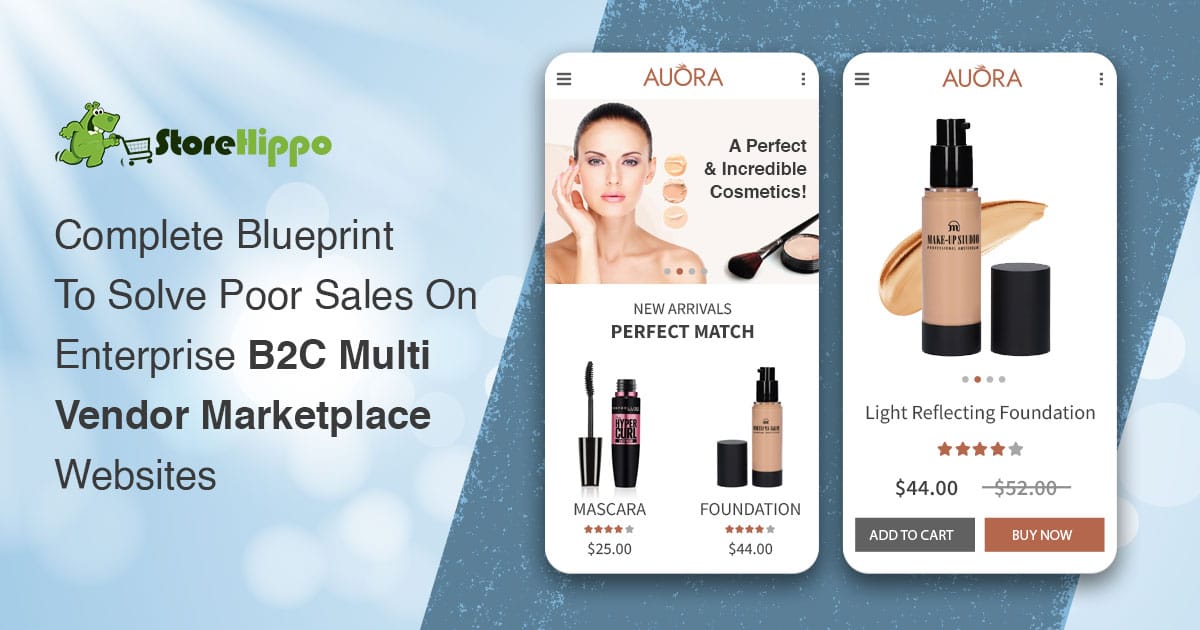 10 Ingenious Strategies to Counter Poor Sales on B2C Multi Vendor Marketplaces | StoreHippo