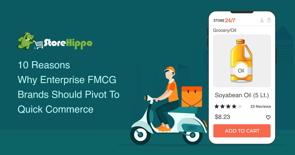 Why FMCG Enterprises Should Pivot to Quick Commerce
