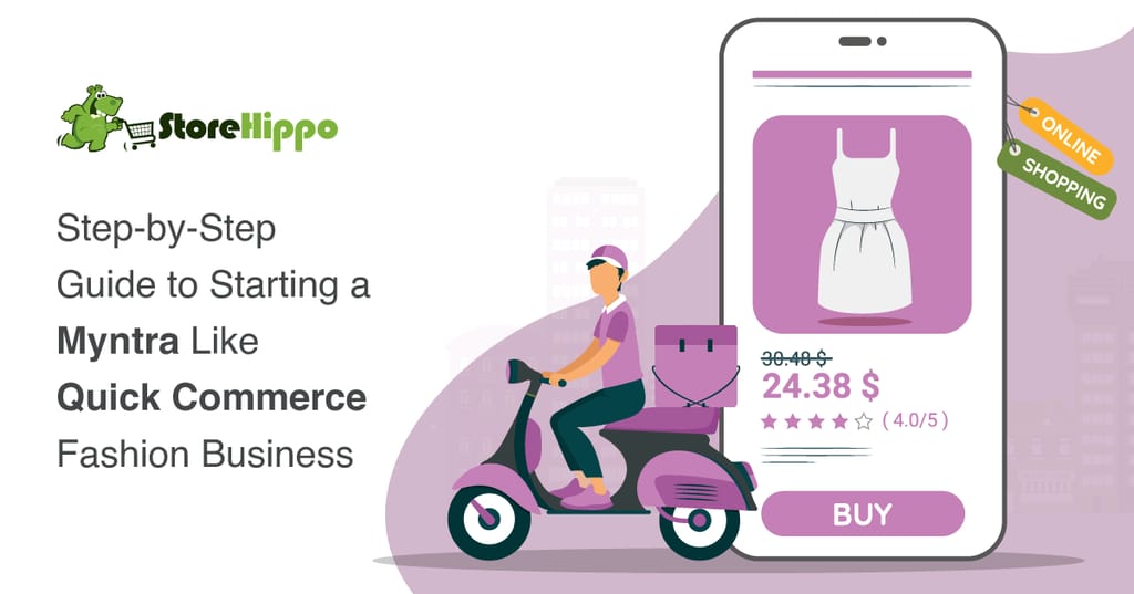 How to Start a Quick Commerce Fashion Marketplace like Myntra