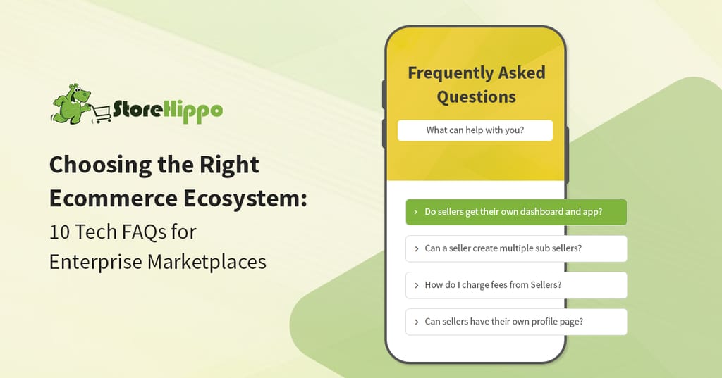 10-essential-tech-faqs-to-decide-the-best-ecommerce-ecosystem-for-your-enterprise-marketplace